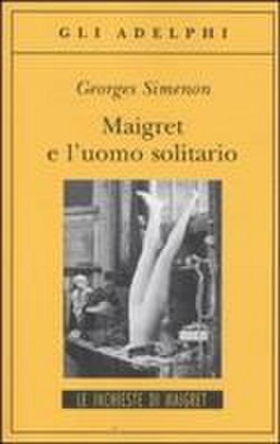 Maigret e l’uomo solitario