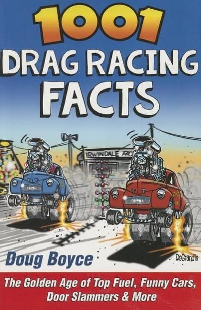 1001 Drag Racing Facts