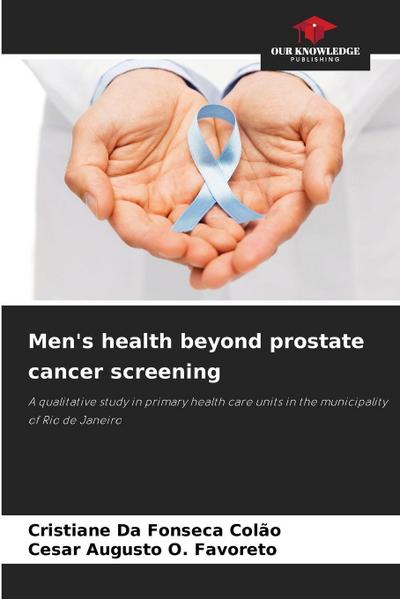 Men’s health beyond prostate cancer screening