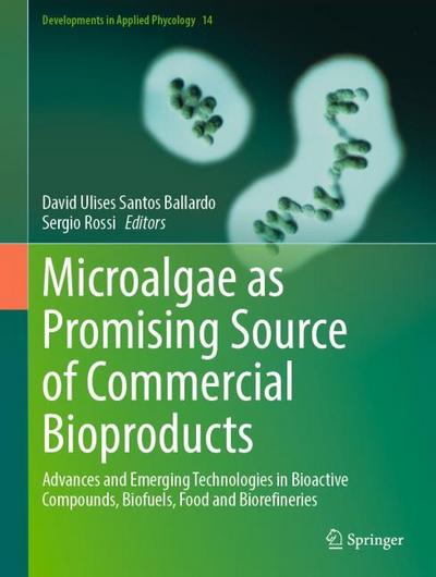Microalgae as Promising Source of Commercial Bioproducts