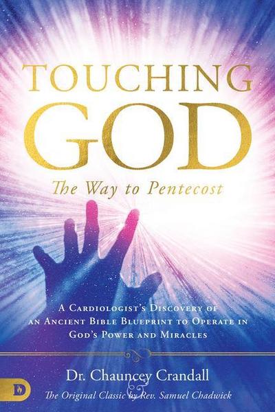 Touching God: The Way to Pentecost