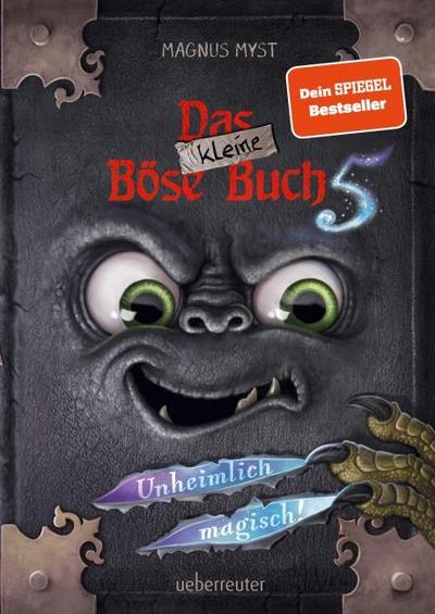 Das kleine Böse Buch 5 - Unheimlich magisch!