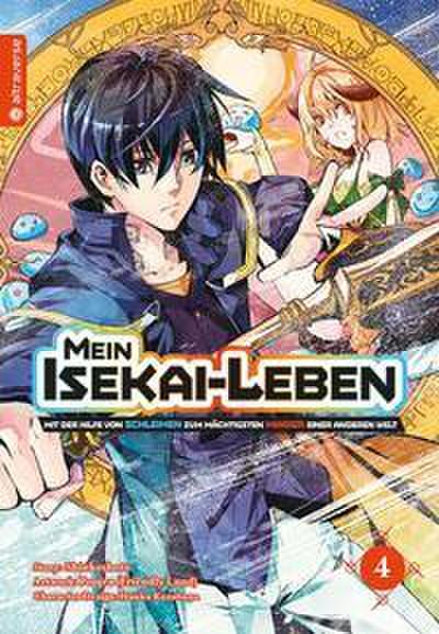 Mein Isekai-Leben - Mit der Hilfe von Schleimen zum mächtigsten Magier einer anderen Welt 4