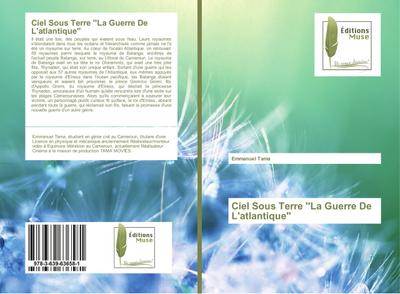 Ciel Sous Terre ’’La Guerre De L’atlantique’’