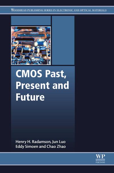 CMOS Past, Present and Future