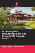 Aculturação e Enculturação em The Lowland de Jhumpa Lahiri