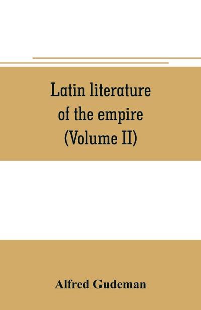 Latin literature of the empire (Volume II)