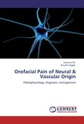 Orofacial Pain of Neural & Vascular Origin