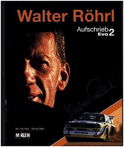 Walter Röhrl - Aufschrieb Evo 2