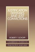 Justification Defenses and Just Convictions