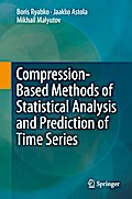 Compression-Based Methods of Statistical Analysis and Prediction of Time Series