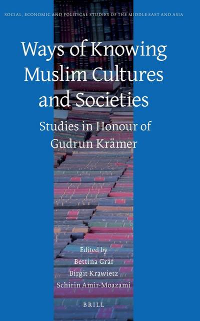 Ways of Knowing Muslim Cultures and Societies