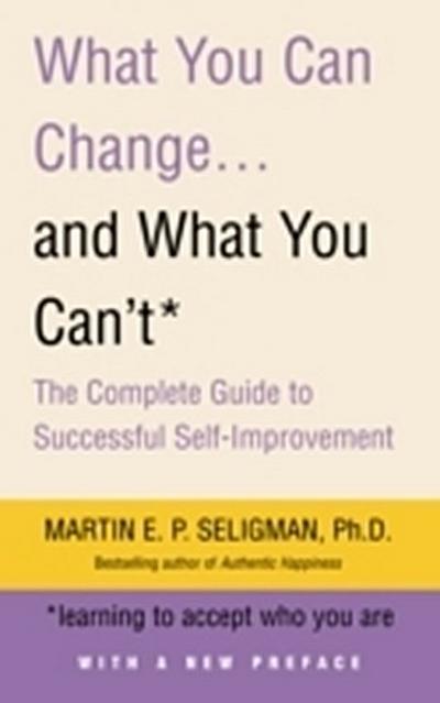What You Can Change... and What You Can’t