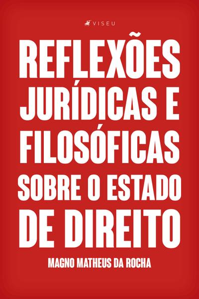 Reflexo~es juri´dicas e filoso´ficas sobre o estado de direito