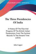 The Three Presidencies Of India