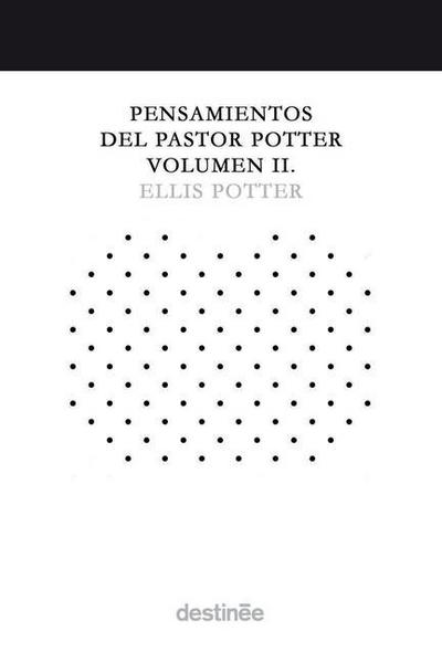 Pensamientos del Pastor Potter Volumen II