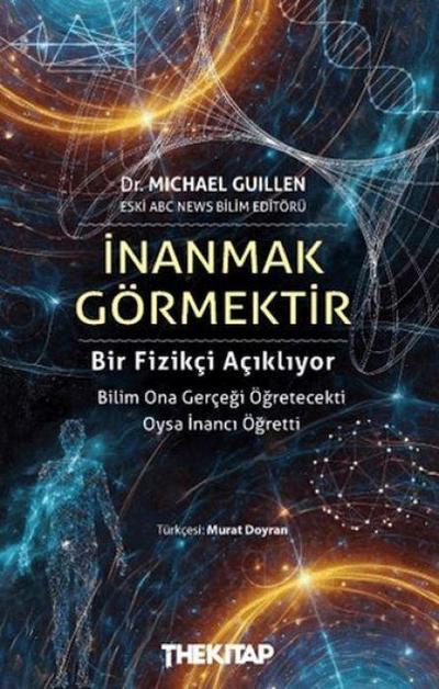 Inanmak Görmektir