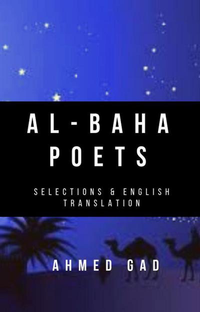 Al-Baha Poets: Selections and English Translation