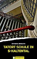 Tatort Schule in S-Kaltental