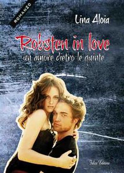 Robsten in love. Un amore dietro le quinte