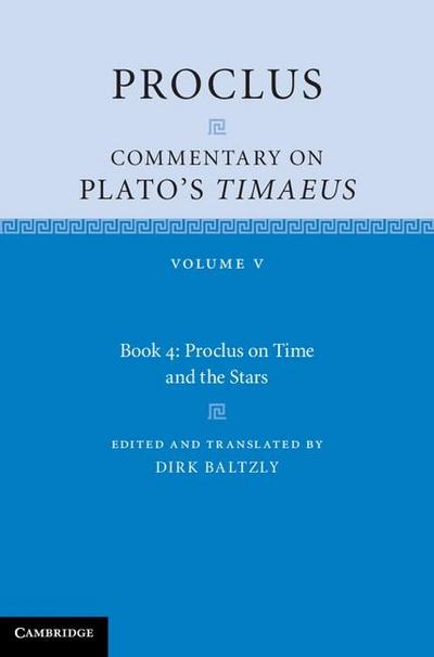 Proclus: Commentary on Plato’s Timaeus: Volume 5, Book 4