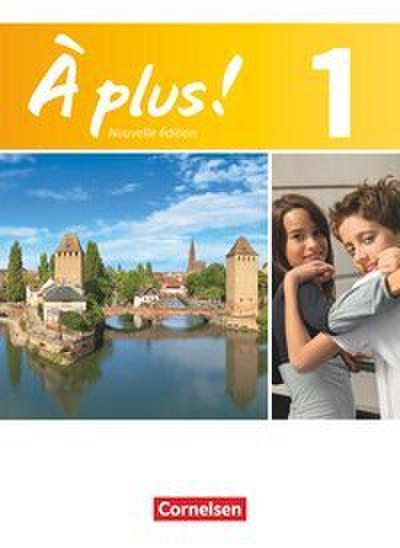 À plus ! - Französisch als 1. und 2. Fremdsprache - Ausgabe 2012 - Band 1