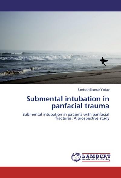 Submental intubation in panfacial trauma