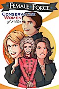 Female Force: Conservative Women of Politics