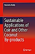 Sustainable Applications of Coir and Other Coconut By-products