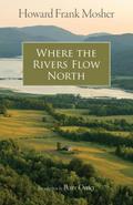 Where the Rivers Flow North