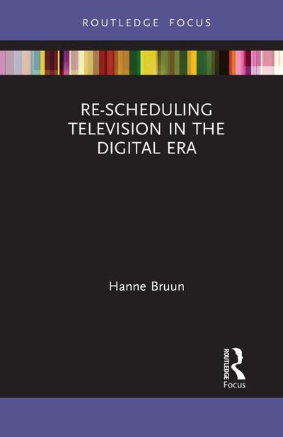 Re-scheduling Television in the Digital Era