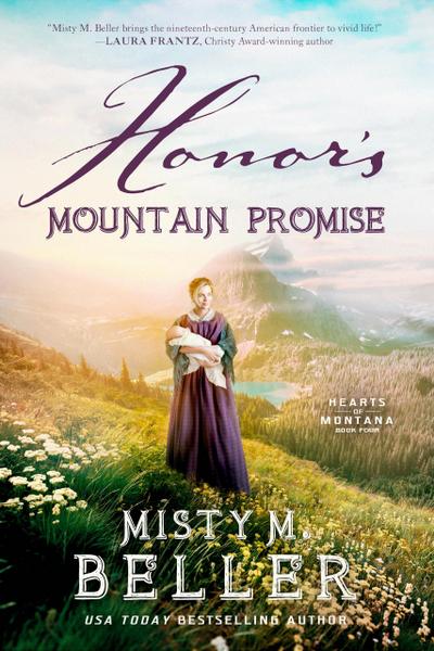 Honor’s Mountain Promise (Hearts of Montana, #4)