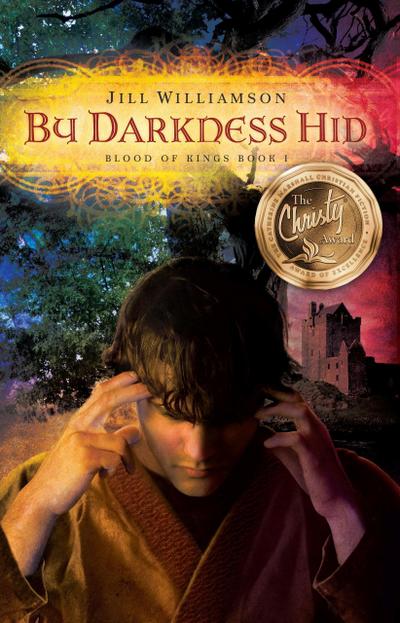 By Darkness Hid (Blood of Kings, #1)