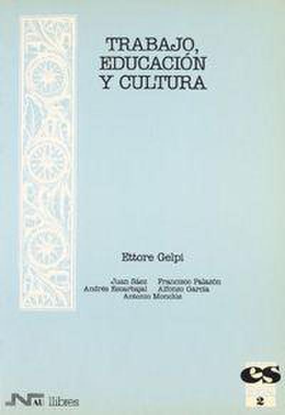 Trabajo, educación y cultura