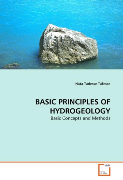 BASIC PRINCIPLES OF HYDROGEOLOGY