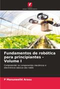 Fundamentos de robótica para principiantes - Volume I