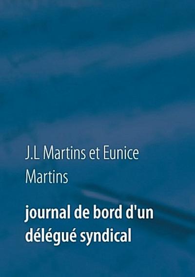 Journal de bord d’un délégué syndical