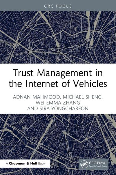 Trust Management in the Internet of Vehicles