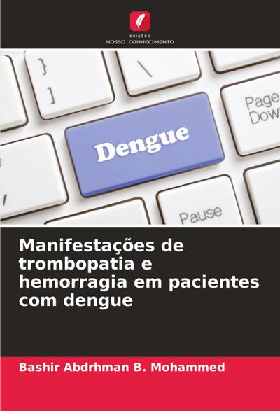 Manifestações de trombopatia e hemorragia em pacientes com dengue