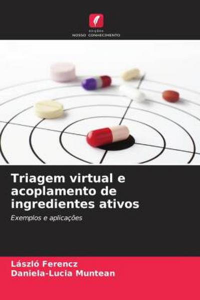 Triagem virtual e acoplamento de ingredientes ativos