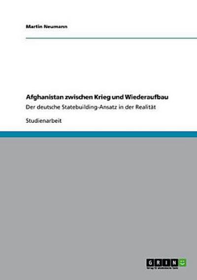 Afghanistan zwischen Krieg und Wiederaufbau