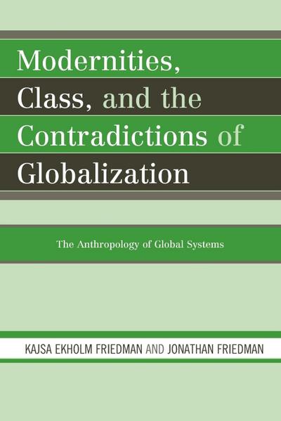 Modernities, Class, and the Contradictions of Globalization