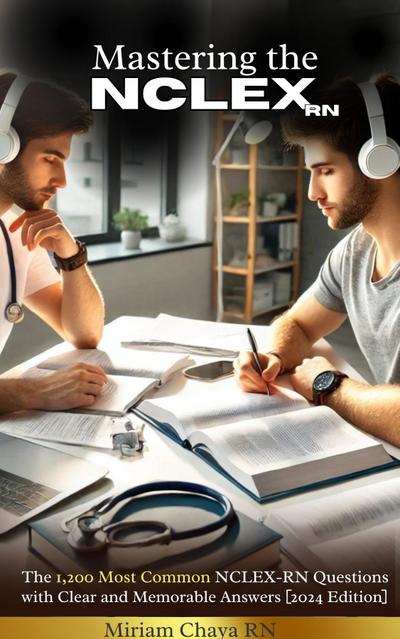 Mastering the NCLEX RN