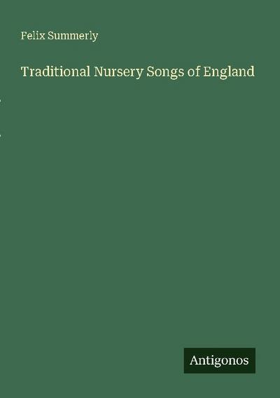 Traditional Nursery Songs of England