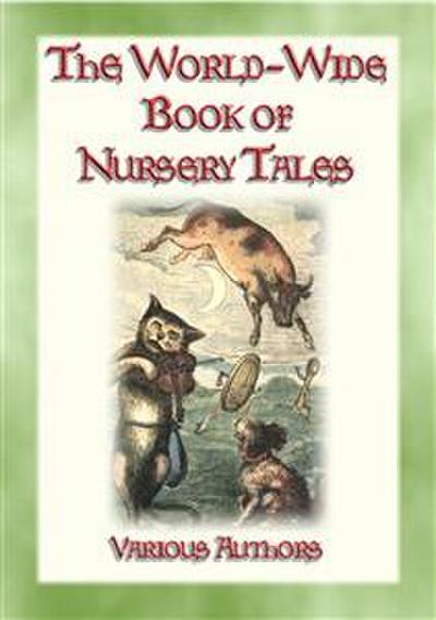 THE WORLD-WIDE BOOK OF NURSERY TALES - 8 illustrated Fairy Tales plus a host of Nursery Rhymes