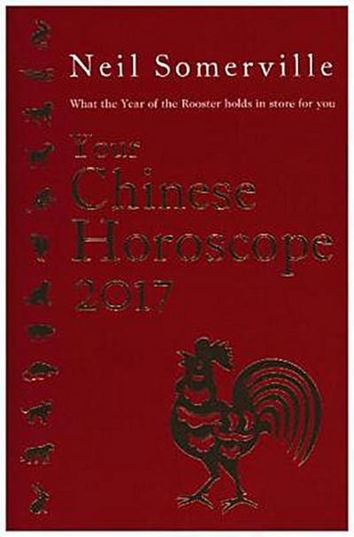 Your Chinese Horoscope 2017