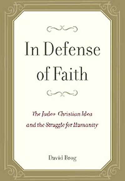 In Defense of Faith