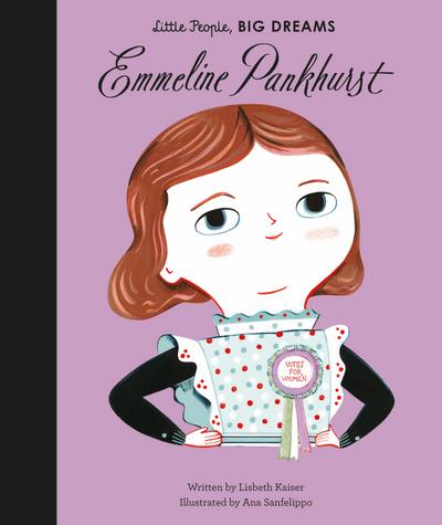 Little People, Big Dreams: Emmeline Pankhurst