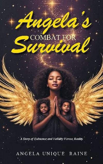 Angela’s Combat For Survival