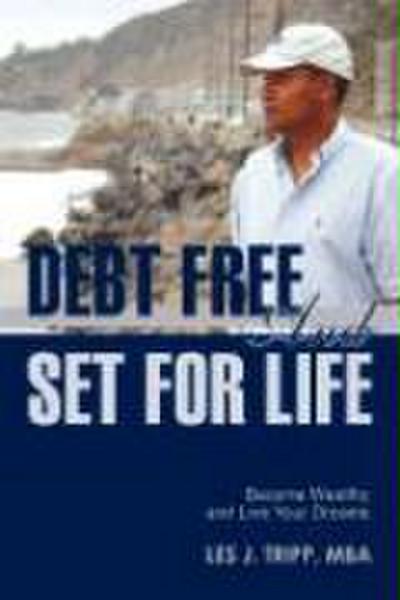 Debt Free and Set for Life